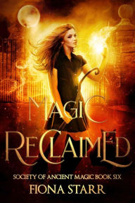 Title: Magic Reclaimed, Author: Fiona Starr