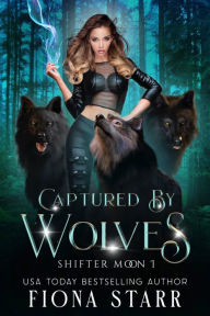 Title: Captured by Wolves, Author: Fiona Starr