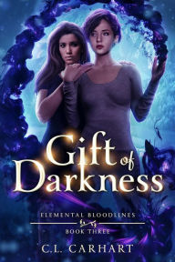 Title: Gift of Darkness, Author: C. L. Carhart