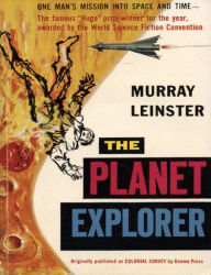 Title: The Planet Explorer, Author: Murray Leinster