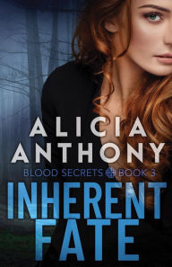 Title: Inherent Fate: A Psychic Suspense Romance, Author: Alicia Anthony