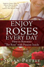 ENJOY ROSES EVERY DAY How to Romance 