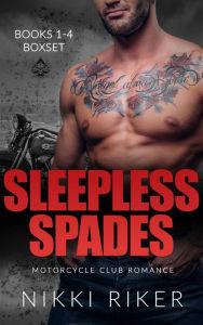 Title: Sleepless Spades: Motorcycle Club Romance Books 1-4 Boxset, Author: Nikki Riker