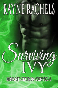 Title: Surviving Ivy, Author: Rayne Rachels