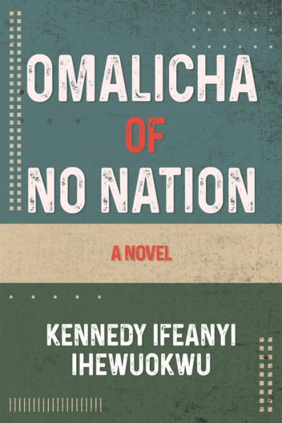 OMALICHA OF NO NATION: A NOVEL