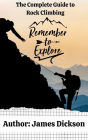 The Complete Guide to Rock Climbing