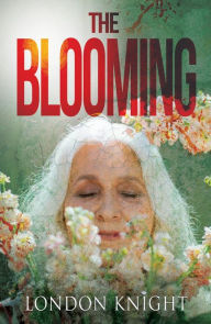 Title: The Blooming, Author: London Knight