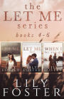 Let Me: Second Chance Love Stories Books 4-6