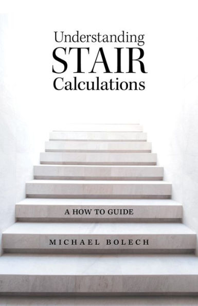 Understanding Stair Calculations: A How-To Guide