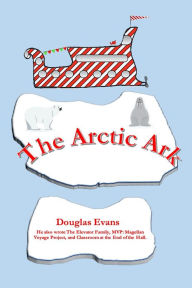 Title: The Arctic Ark, Author: Douglas Evans