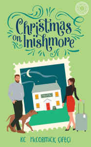 Title: Christmas on Inishmore, Author: KC McCormick Çiftçi