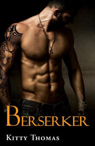 Title: Berserker, Author: Kitty Thomas