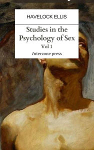 Title: Studies in the Psychology of Sex, Volume 1, Author: Havelock Ellis