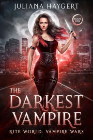 Title: The Darkest Vampire, Author: Juliana Haygert