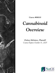 Title: Cannabinoid Overview, Author: NetCE