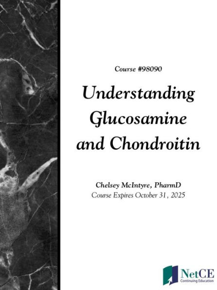 Understanding Glucosamine and Chondroitin