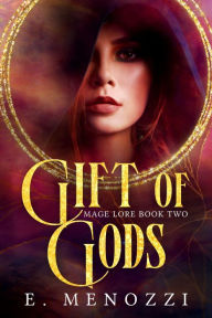 Title: Gift of Gods, Author: E. Menozzi