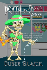 Title: Death by Pins and Needles, Author: Susie Black