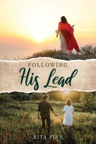 Title: Following His Lead, Author: Rita Finn