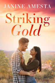 Full electronic books free to download Striking Gold 9781959988557 PDF CHM ePub by Janine Amesta, Janine Amesta