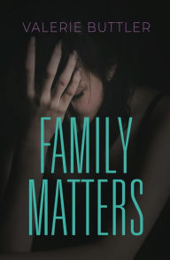 Title: Family Matters, Author: Valerie Buttler