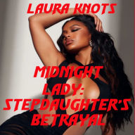 Title: Midnight Lady: Stepdaughters' Betrayal, Author: Laura Knots