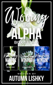Title: Wooing the Alpha Box Set 4-6, Author: Autumn Lishky