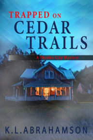 Title: Trapped on Cedar Trails, Author: K. L. Abrahamson