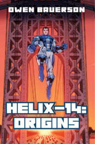Title: Helix-14: Origins, Author: Owen Bauerson