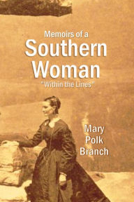 Title: Memoirs of a Southern Woman 