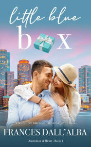 Title: Little Blue Box: A second chance contemporary romance set in Australia. Can one little blue box get their lives back on the same path?, Author: Frances Dall'Alba