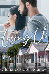 Title: Losing Us, Author: Gloria Davidson Marlow