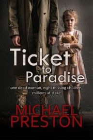 Title: Ticket to Paradise, Author: Michael Preston