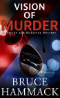 Vision Of Murder: A Smiley and McBlythe Mystery