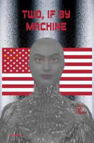 Title: Two, if by Machine, Author: Ian Wood