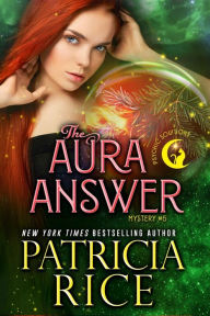Title: The Aura Answer: Psychic Solutions Mystery # 5, Author: Patricia Rice