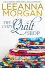 The Cozy Quilt Shop: A Sweet Small Town Romance