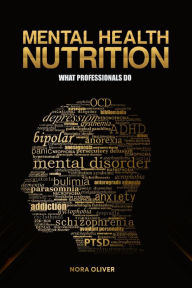 Title: Mental Health and Nutrition, Author: Nora Oliver