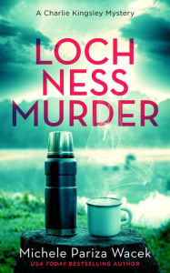 Title: Loch Ness Murder, Author: Michele PW (Pariza Wacek)