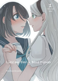 Title: Like An Early Blue Flower 1, Author: Hoshizoranoshita