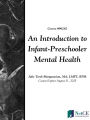 An Introduction to Infant-Preschooler Mental Health