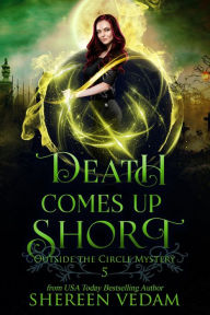 Title: Death Comes Up Short: A Light Urban Fantasy Mystery Novel, Author: Shereen Vedam
