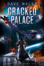 Cracked Palace (Trystero Science Fiction #6)
