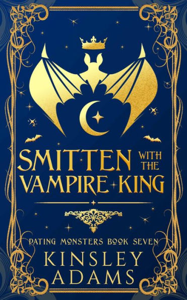 Smitten with the Vampire King: A Fated Mates Vampire and Vampire Slayer Romance