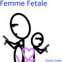 Femme Fetale