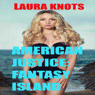 Title: American Justice: Fantasy Island, Author: Laura Knots