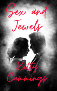 Title: Sex and Jewels, Author: Kitty Cummings