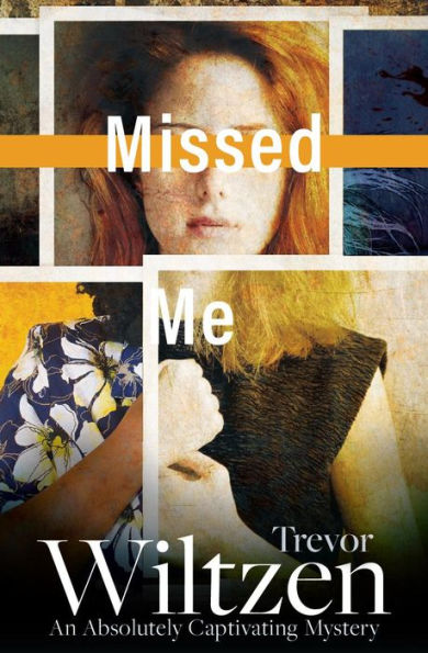 Missed Me: An Absolutely Captivating Mystery