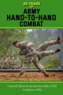 50 Years of Army Hand to Hand Combat: FM 21-150 (1942) and Combatives (1992)