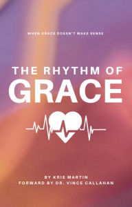 The Rhythm Of Grace